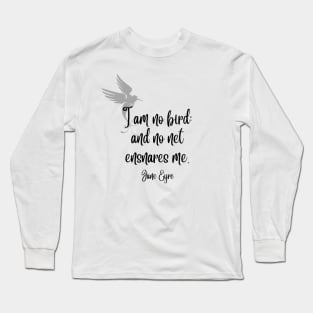 I am no bird - Jane Eyre Quote Light Background Long Sleeve T-Shirt